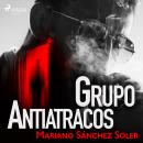 Grupo antiatracos Audiobook