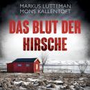 [German] - Das Blut der Hirsche: Thriller Audiobook