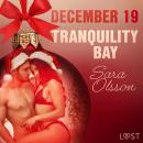 December 19: Tranquility Bay - An Erotic Christmas Calendar Audiobook