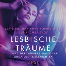 [German] - Lesbische Träume - und drei andere erotische Erika Lust-Geschichten Audiobook