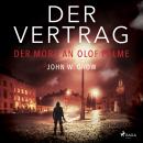 Der Vertrag - Der Mord an Olof Palme Audiobook