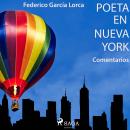 'Poeta en Nueva York' (Comentarios) Audiobook