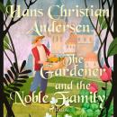 The Gardener and the Noble Family  Audiobook