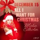 December 15: All I want for Christmas - An Erotic Christmas Calendar Audiobook