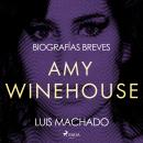 [Spanish] - Biografías breves - Amy Winehouse Audiobook