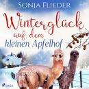 [German] - Winterglück auf dem kleinen Apfelhof  Audiobook