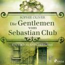 Die Gentlemen vom Sebastian Club Audiobook