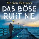 Das Böse ruht nie Audiobook