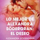 [Spanish] - Lo mejor de Alexandra Södergran: El deseo Audiobook