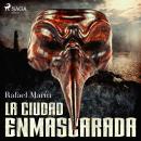 La ciudad enmascarada Audiobook