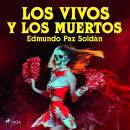 [Spanish] - Los vivos y los muertos Audiobook