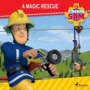 Fireman Sam - A Magic Rescue Audiobook
