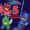 PJ Masks - 5-Minuten-Geschichten Audiobook