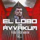 [Spanish] - El lobo de Ávvakum Audiobook