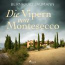 Die Vipern von Montesecco Audiobook