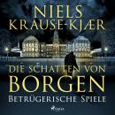[German] - Die Schatten von Borgen – Betrügerische Spiele Audiobook