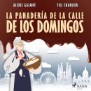 La panadería de la calle de los domingos Audiobook