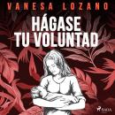 Hágase tu voluntad Audiobook