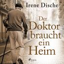 [German] - Der Doktor braucht ein Heim Audiobook