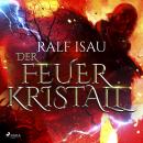 Der Feuerkristall Audiobook