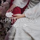 Primavera: Saga Renacer 3 Audiobook