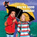 K for Kara 22 - You're Good Enough! Audiobook