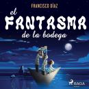 El fantasma de la bodega Audiobook