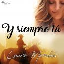 Y siempre tú Audiobook