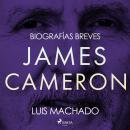 [Spanish] - Biografías breves - James Cameron Audiobook