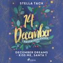 December Dreams - Kiss Me, Santa 1 Audiobook