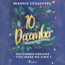 December Dreams - You Make Me Sing 1 Audiobook