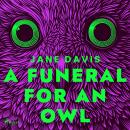 A Funeral for an Owl Audiobook