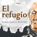 [Spanish] - El refugio Audiobook