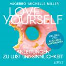 [German] - Love Yourself - Anleitungen zu Lust und Sinnlichkeit