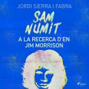 Sam Numit: A la recerca d'en Jim Morrison Audiobook