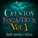 Cuentos Fantásticos Vol. 1 Audiobook