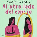 Al otro lado del espejo Audiobook