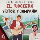 Víctor y compañía 4: El rockero Audiobook