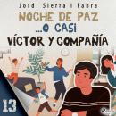 Víctor y compañía 13: Noche de paz... o casi Audiobook