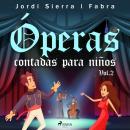 Óperas contadas para niños Vol.2 Audiobook