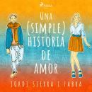 Una (simple) historia de amor Audiobook