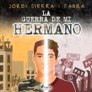 La guerra de mi hermano Audiobook