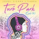 Turó Park (Solo tú) Audiobook