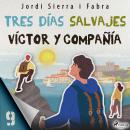 Víctor y compañía 9: Tres días salvajes Audiobook