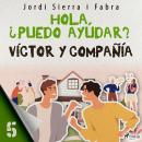 Víctor y compañía 5: Hola, ¿puedo ayudar? Audiobook