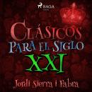 Clásicos para el siglo XXI Audiobook