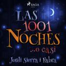 Las 1001 noches... o casi Audiobook