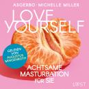 [German] - Love Yourself - Achtsame Masturbation für sie