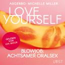 Love Yourself - Blowjob: Achtsamer Oralsex