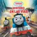 Thomas y sus amigos - Misterio en las vías Audiobook